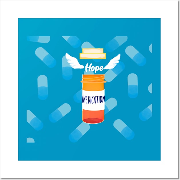 Medication brings hope Wall Art by gpam